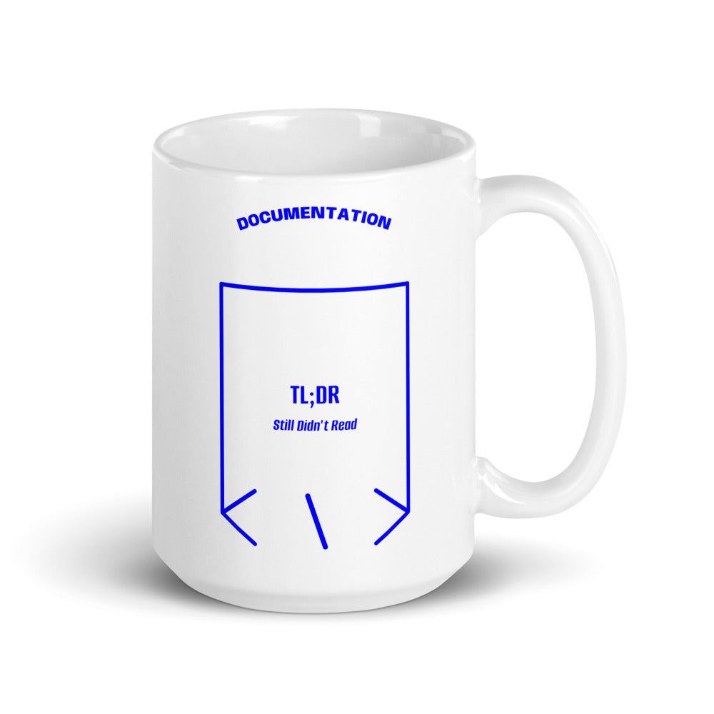 TL;DR — White Blue back mockup (15 oz)