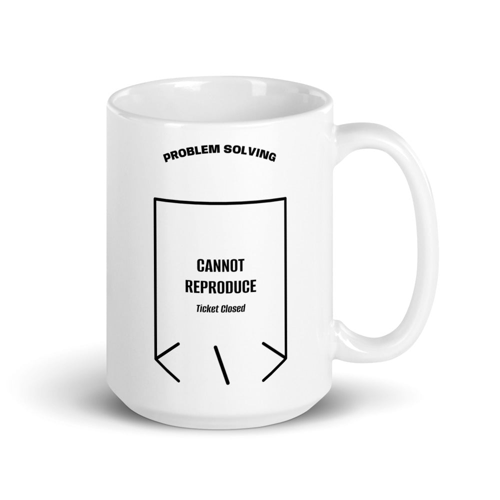 Cannot Reproduce — White Black back mockup (15 oz)