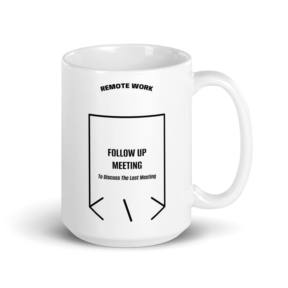 Follow Up Meeting — White Black back mockup (15 oz)