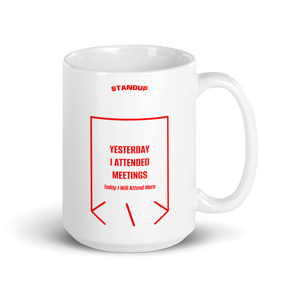 Yesterday I Attended Meetings — White Red back mockup (15 oz)