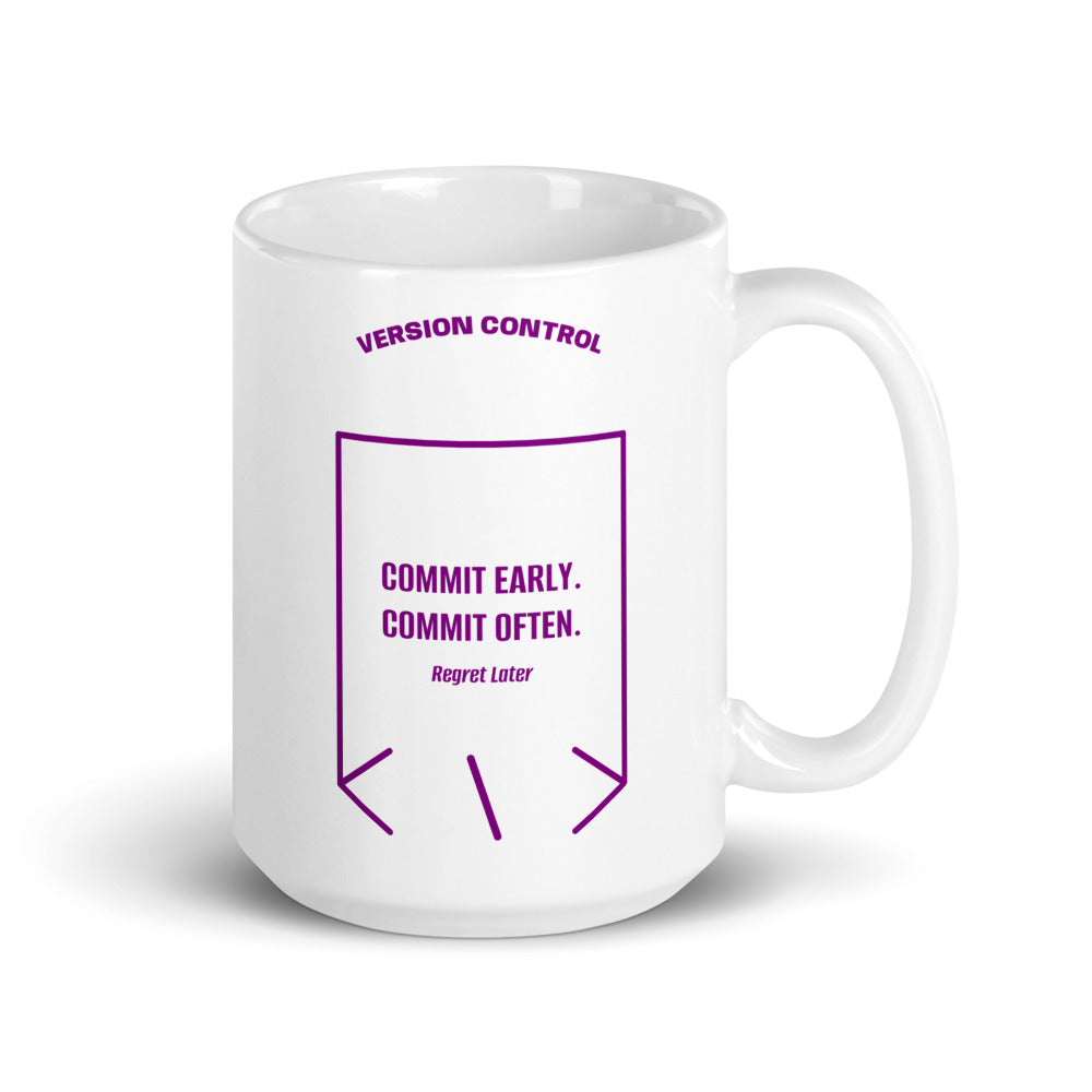 Commit Early. Commit Often. — White Purple back mockup (15 oz)