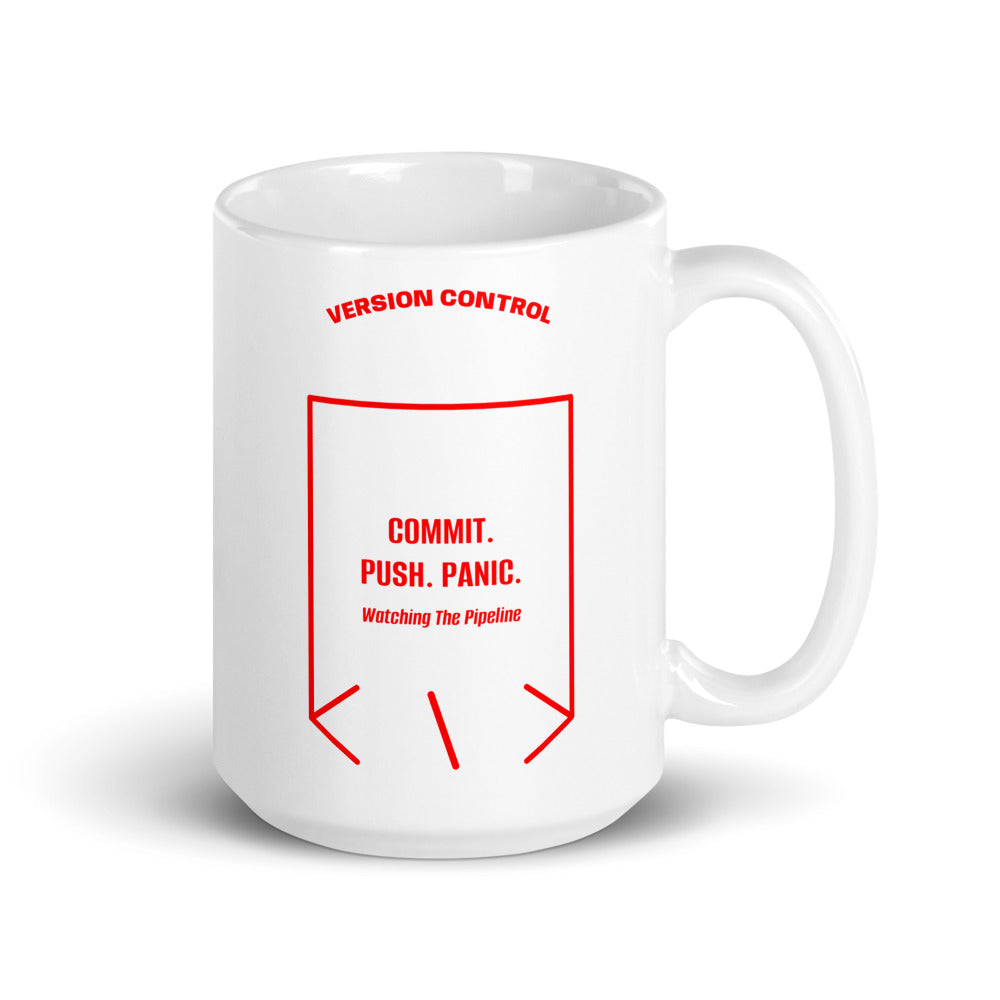 Commit. Push. Panic. — White Red back mockup (15 oz)