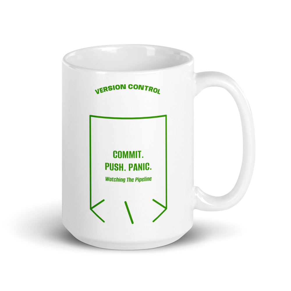 Commit. Push. Panic. — White Green back mockup (15 oz)