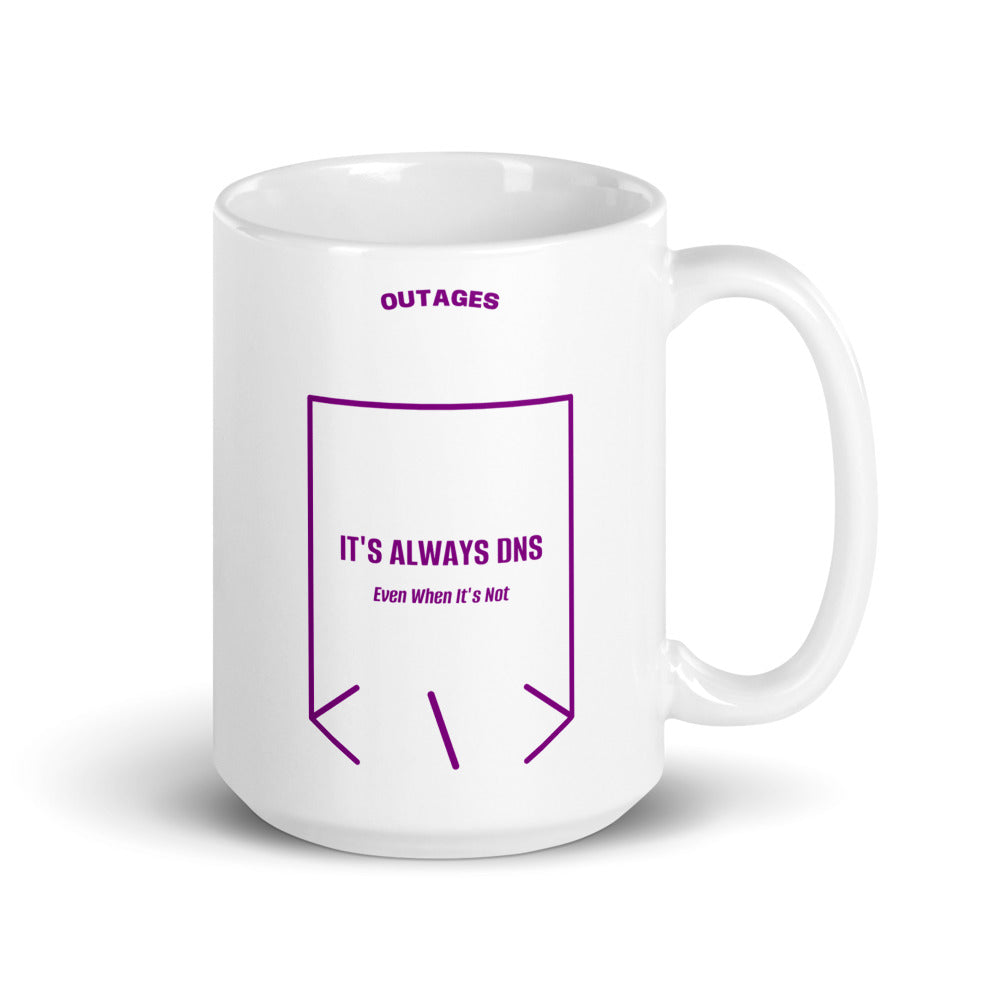 It's Always DNS — White Purple back mockup (15 oz)
