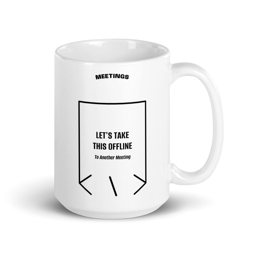 Let's Take This Offline — White Black back mockup (15 oz)