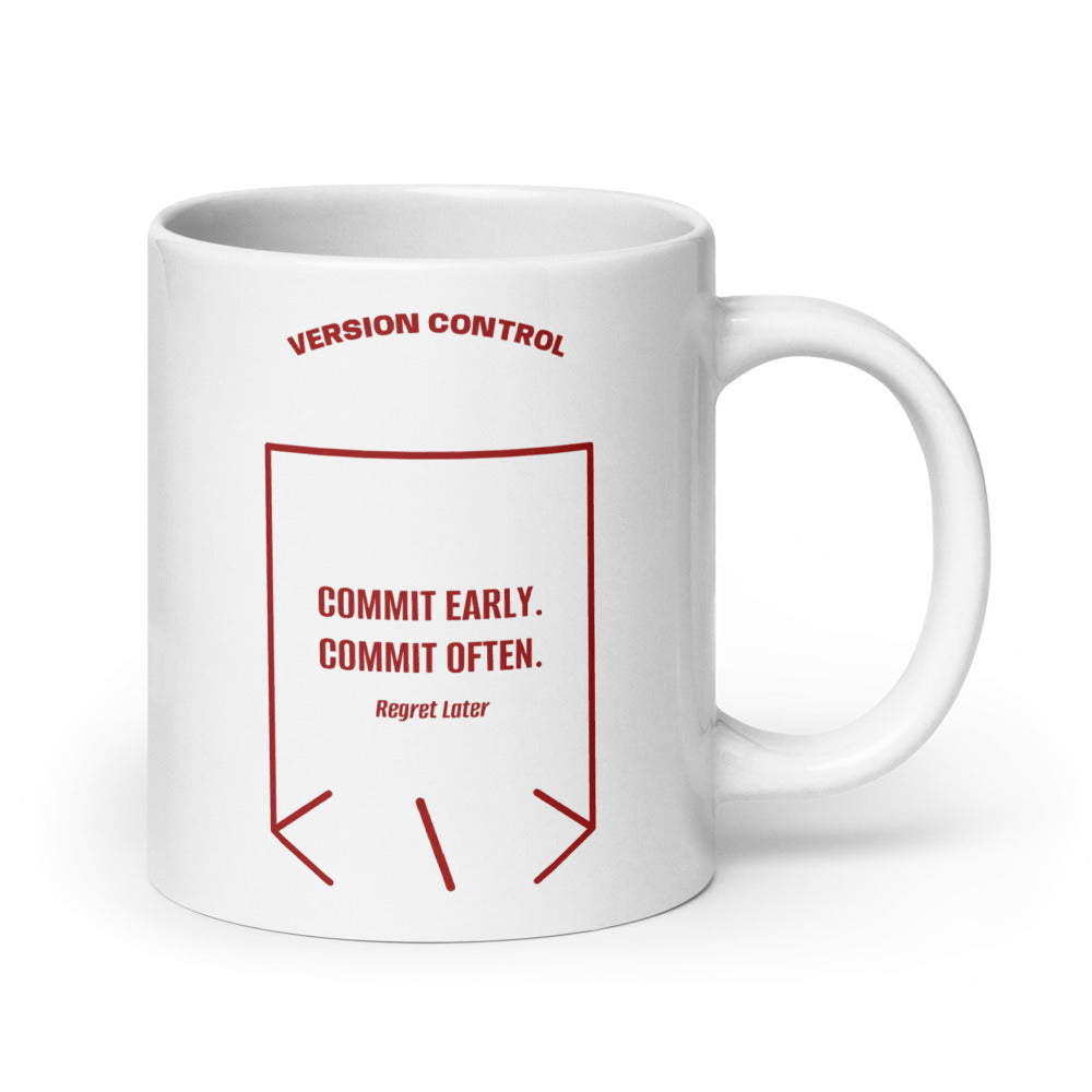 Commit Early. Commit Often. — White Brown back mockup (20 oz)