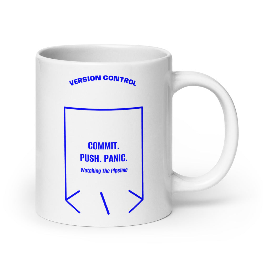 Commit. Push. Panic. — White Blue back mockup (20 oz)