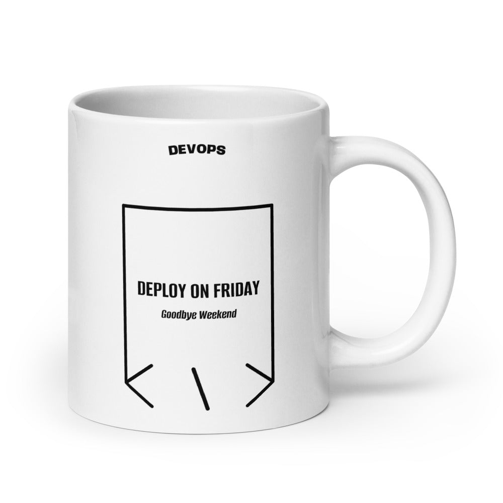 Deploy On Friday — White Black back mockup (20 oz)