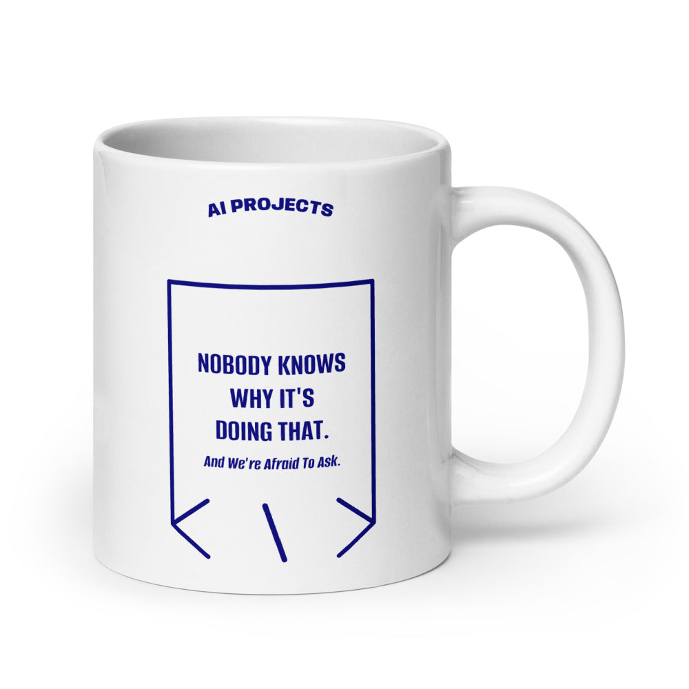Nobody Knows Why It's Doing That. — White Navy back mockup (20 oz)