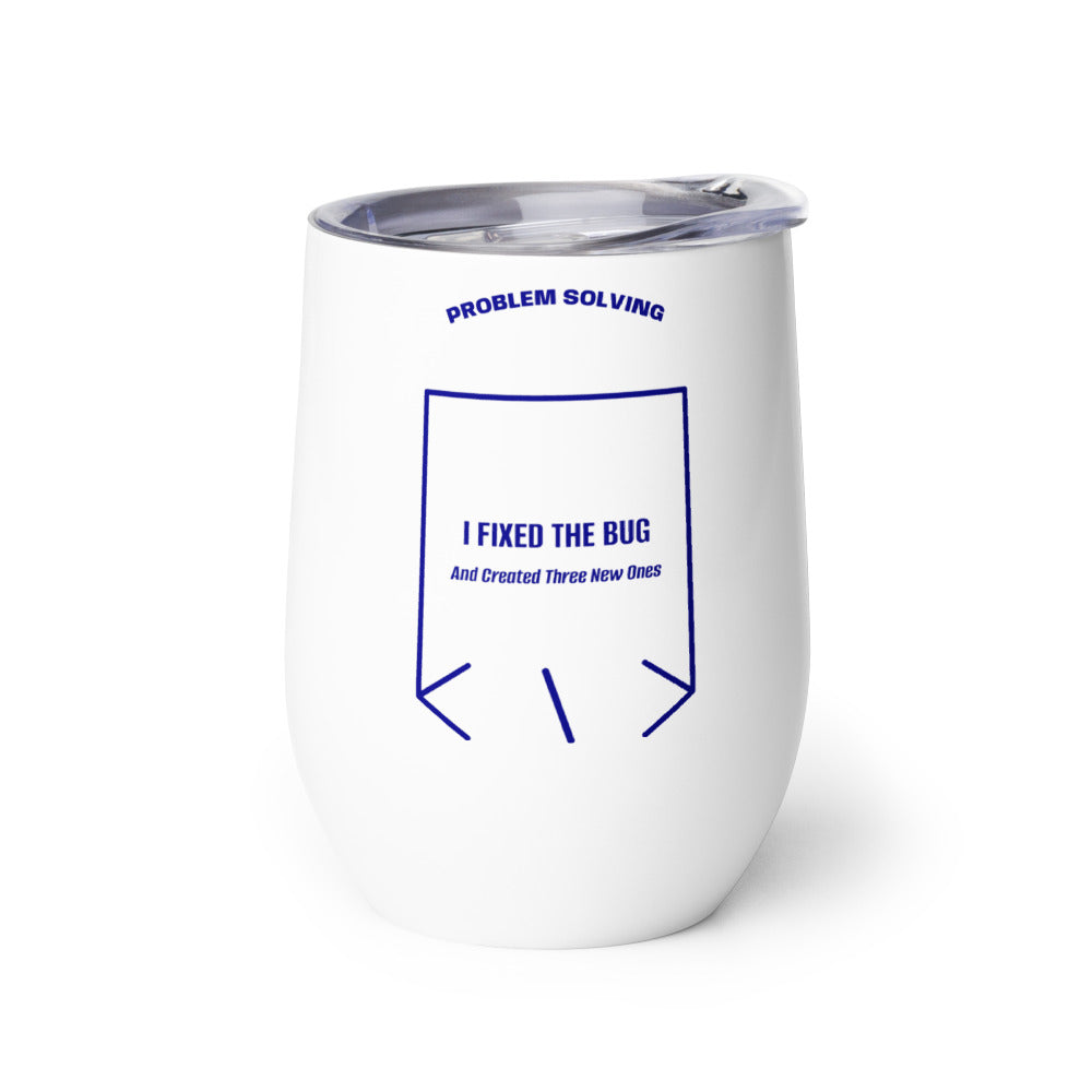 I Fixed The Bug — White Navy back mockup (12 oz)