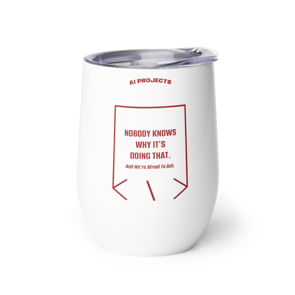 Nobody Knows Why It's Doing That. — White Brown back mockup (12 oz)