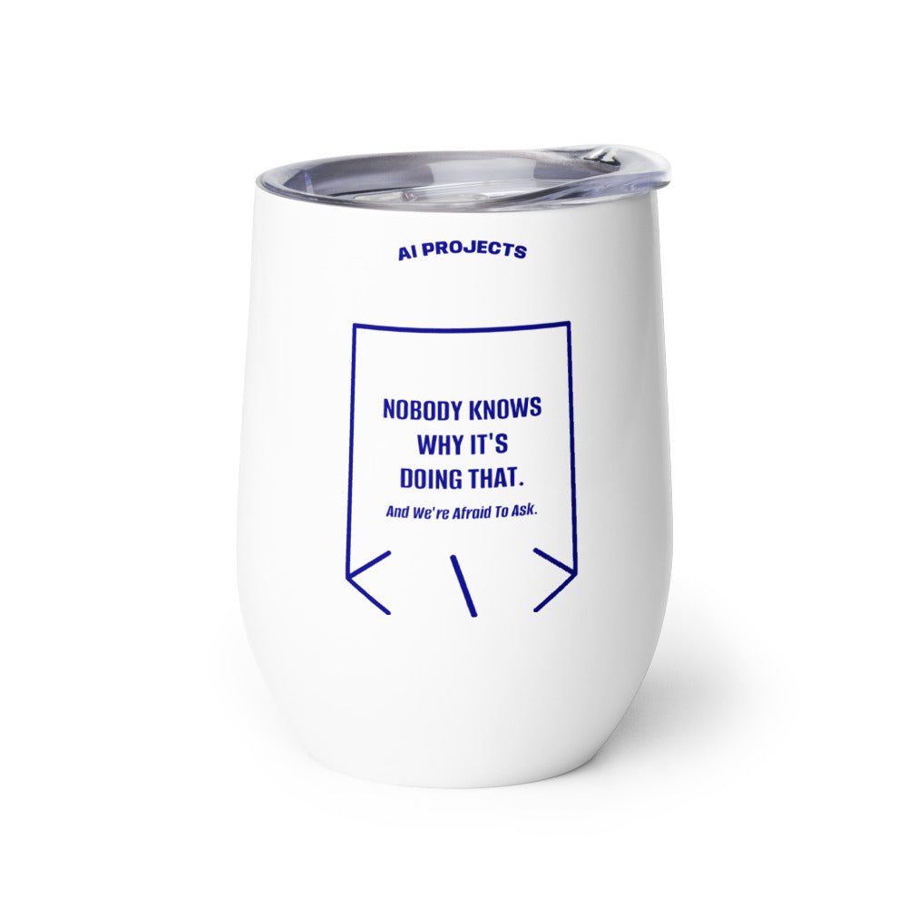 Nobody Knows Why It's Doing That. — White Navy back mockup (12 oz)