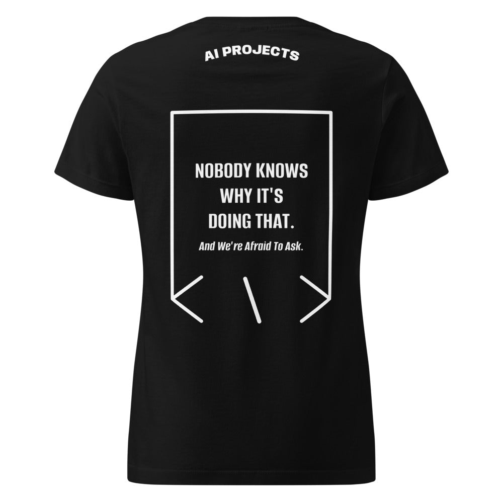 Nobody Knows Why It's Doing That. — Black White back mockup