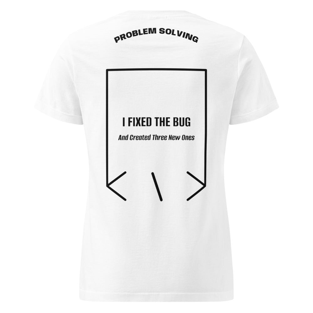 I Fixed The Bug — White Black back mockup