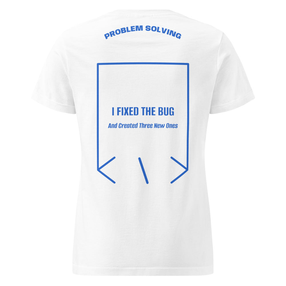 I Fixed The Bug — White Royal back mockup