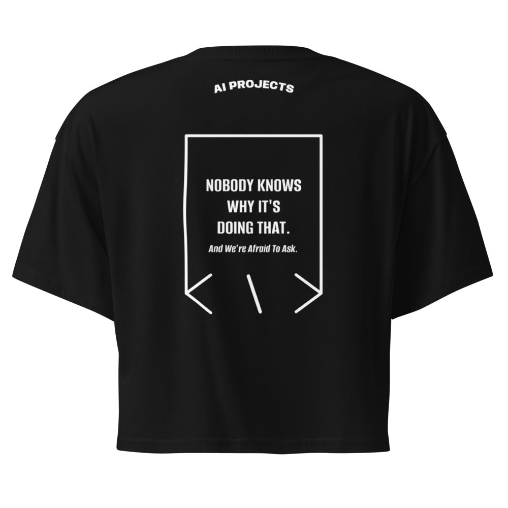 Nobody Knows Why It's Doing That. — Black White back mockup