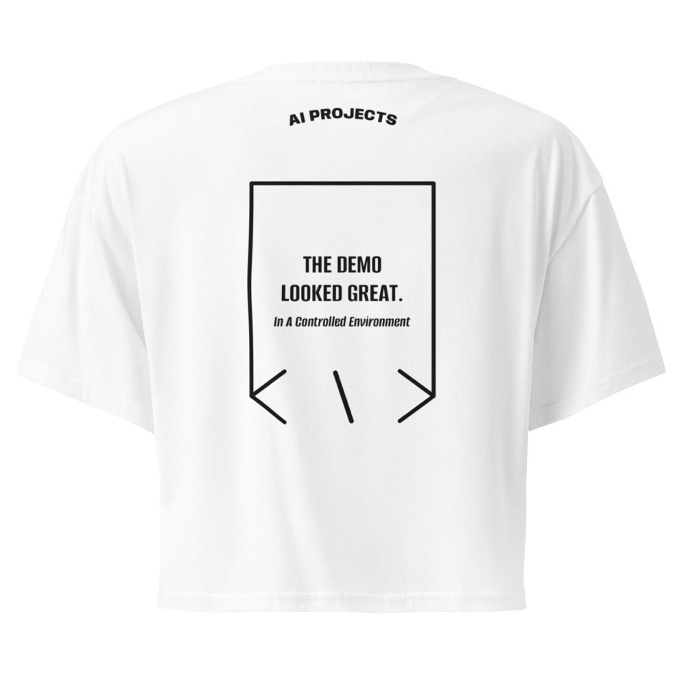 The Demo Looked Great. — White Black back mockup