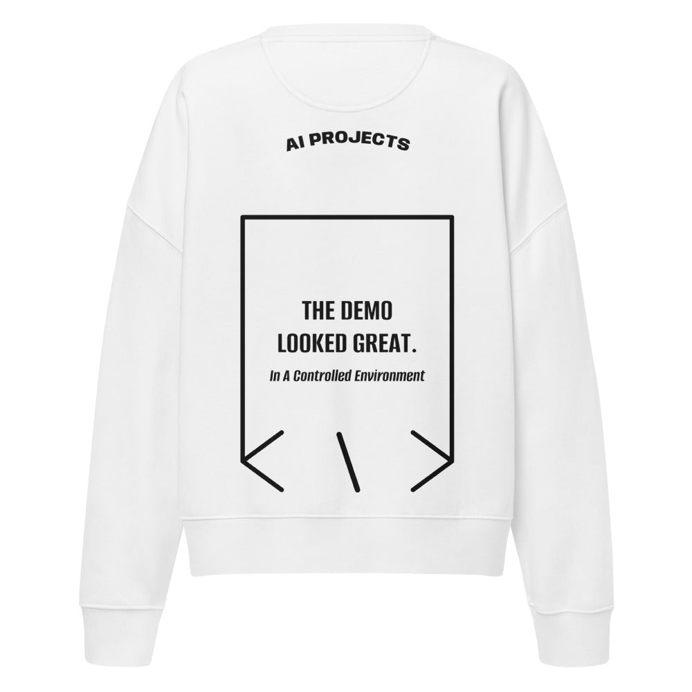 The Demo Looked Great. — White Black back mockup