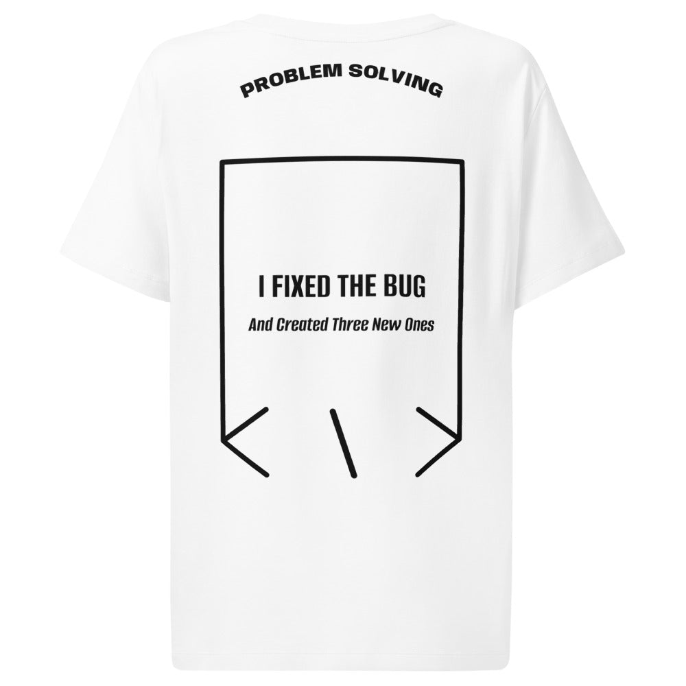 I Fixed The Bug — White Black back mockup