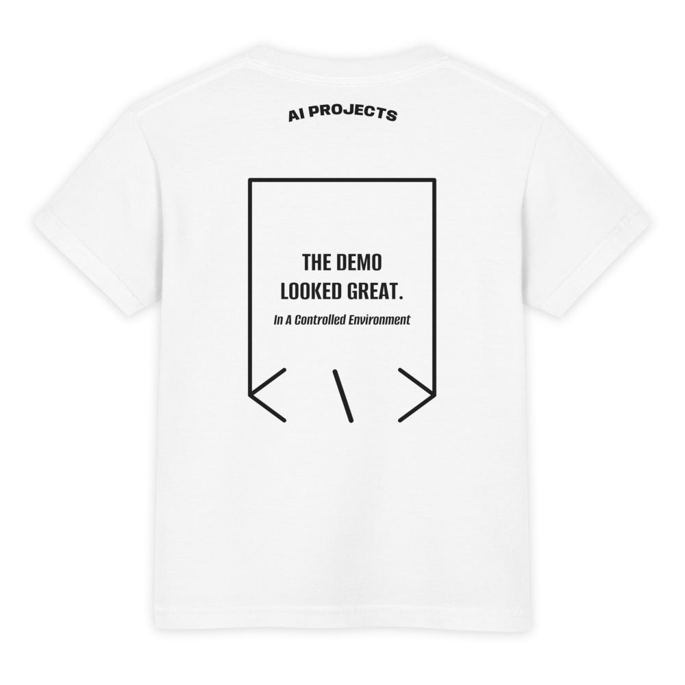 The Demo Looked Great. — White Black back mockup